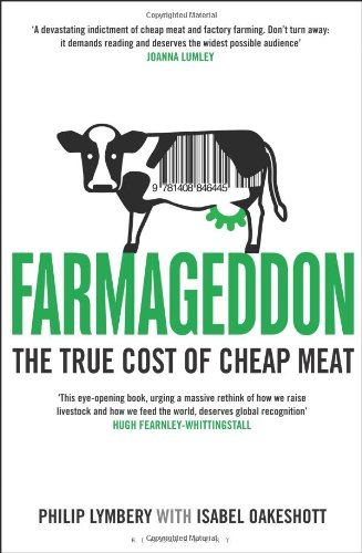 Farmageddon The true cost of cheap meat di Philip Lymbery e Isabel Oakeshott, Bloomsbury, New York (2014)