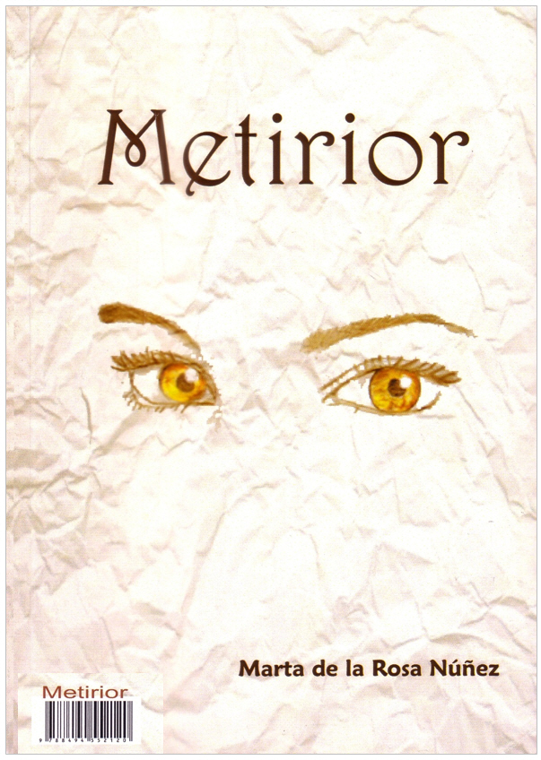 Book: Metirior by Marta de la Rosa Nunez (2016)