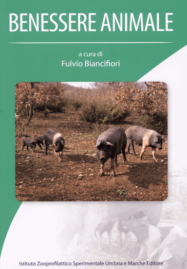Volume - Benessere animale. Editore Istituto Zooprofilattico Sperimentale dell'Umbria e delle Marche, Perugia, 2010. ISBN: 978-88-97069-00-3  