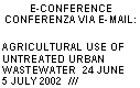 Conferenza via E-Mail sull'uso in agricultura delle acque reflue urbane non trattate, 24 giugno - 5 luglio 2002
